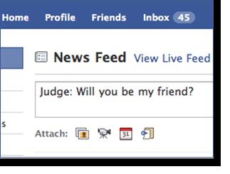 A snip of a Facebook News Feed post that says "Judge: Will you be my friend?"